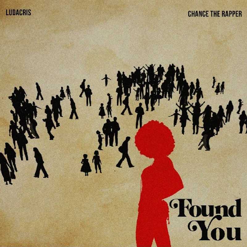 Ludacris & Chance the Rapper - Found You